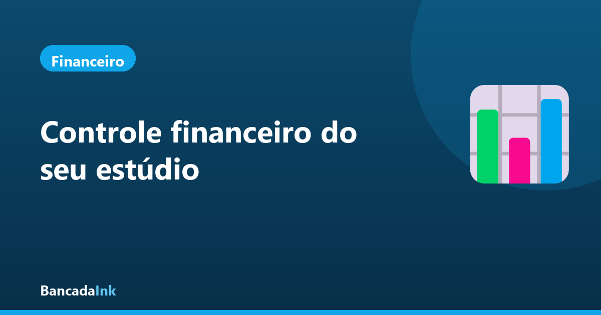 Controle financeiro para estúdio de tatuagem: por onde começar